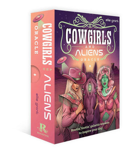 Cowgirls and Aliens Oracle: Intuitive Guidance to Heal your Soul