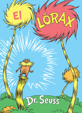 Dr. Suess's El Lorax (The Lorax Spanish Edition)