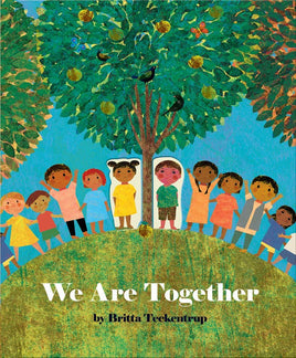 We Are Together by Britta Teckentrup